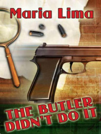 Lima Maria — The Butler Didn't Do It