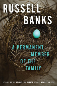 Russell Banks — A Permanent Member of the Family