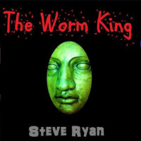 Ryan Steve — The Worm King (Jesus Went to Griffith and Bought a Pie)
