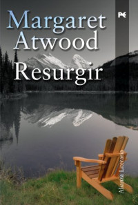 Margaret Atwood — Resurgir