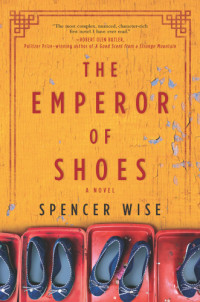 Wise Spencer — The Emperor of Shoes