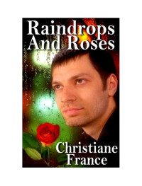 France Christiane — Raindrops and Roses