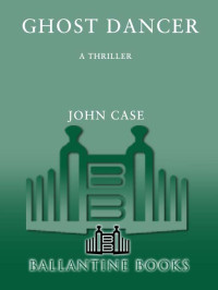 Case John — Ghost Dancer