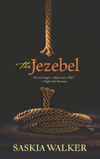 Walker Saskia — The Jezebel