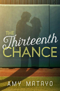 Matayo Amy — The Thirteenth Chance