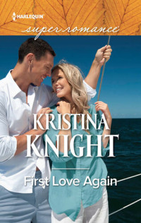 Kristina Knight — First Love Again