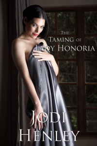 Henley Jodi — The taming of lady honoria