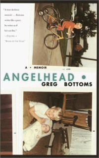 Bottoms Greg — Angelhead: My Brother's Descent into Madness