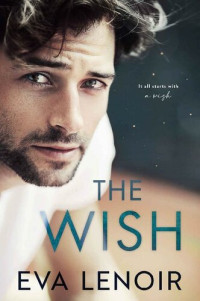 Eva LeNoir — The Wish