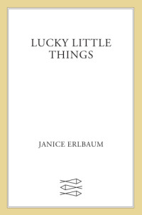 Erlbaum Janice — Lucky Little Things