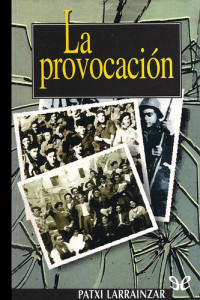 Patxi Larrainzar — La provocación