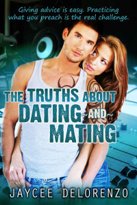 DeLorenzo Jaycee — The Truths About Dating and Mating