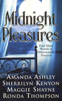 Ashley Amanda; Kenyon Sherrilyn; Shayne Maggie; Thompson Ronda — Midnight Pleasures