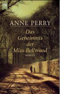 Perry Anne — Das Geheimnis der Miss Bellwood