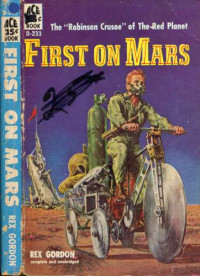 Gordon Rex — First on Mars (No Man Friday)