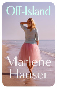Hauser Marlene — Off-Island