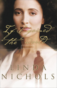 Linda Nichols — If I Gained the World