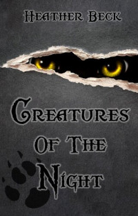 Heather Beck — Creatures of the Night