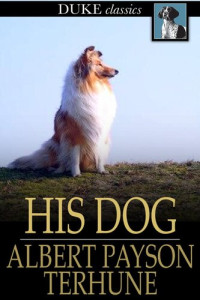 Albert Payson Terhune — His Dog