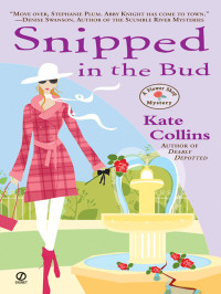 Collins, Kate — Snipped in the Bud