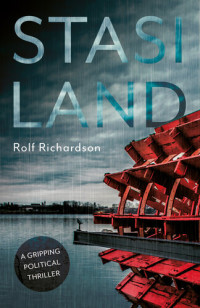 Rolf Richardson — Stasiland