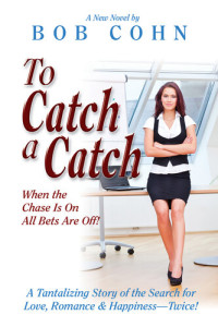 Bob Cohn — To Catch a Catch