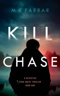 M K Farrar — Kill Chase