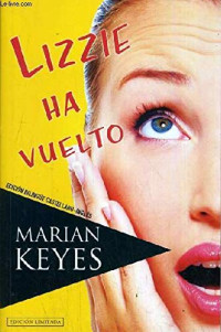 Marian Keyes — Lizzie Ha Vuelto