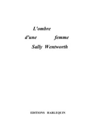 Wentworth Sally — L'OMBRE D'UNE FEMME