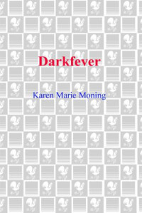 Moning, Karen Marie — Darkfever