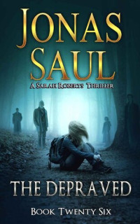 Jonas Saul — The Depraved