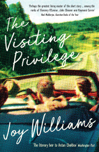 Joy Williams — The Visiting Privilege