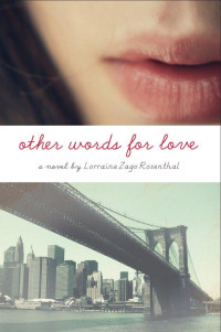 Rosenthal, Lorraine Zago — Other Words for Love