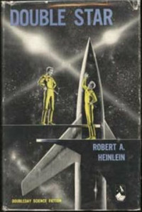 Robert A. Heinlein — Double Star