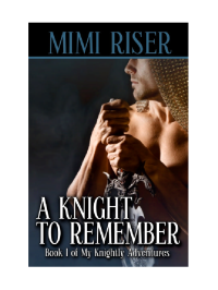 Riser Mimi — A Knight To Remember