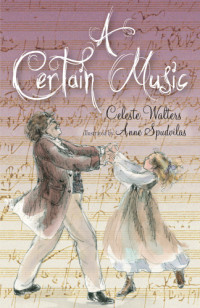 Walters Celeste — A Certain Music