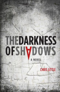 Little Chris — The Darkness of Shadows