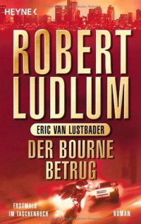 Ludlum Robert — Der Bourne Betrug