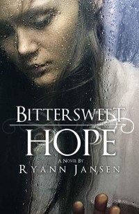 Jansen Ryann — Bittersweet Hope