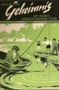 Blyton Enid — Geheimnis um einen unsichtbaren Dieb