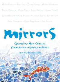 Edited by Wendy Cooling — Mirrors