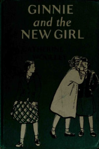 Woolley Catherine — Ginnie and the New Girl