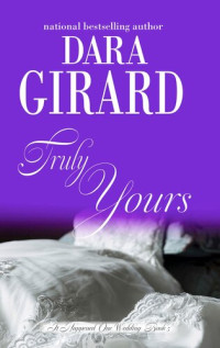 Dara Girard — Truly Yours