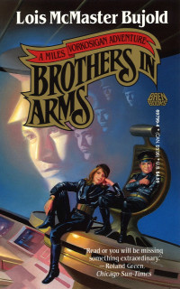 Bujold, Lois McMaster — Brothers in Arms