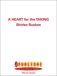 Busbee Shirlee — A Heart for the Taking