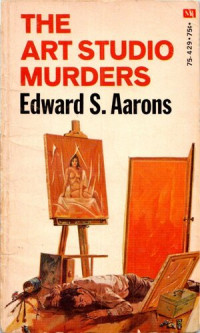 Edward S. Aarons — The Art Studio Murders