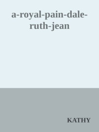 Ruth Jean Dale — A Royal Pain