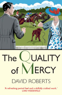 Roberts David — The Quality of Mercy