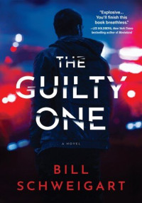 Bill Schweigart — The Guilty One