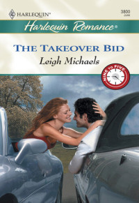 Leigh Michaels — The Takeover Bid